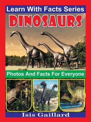 cover image of Dinosaurs Photos and Facts for Everyone